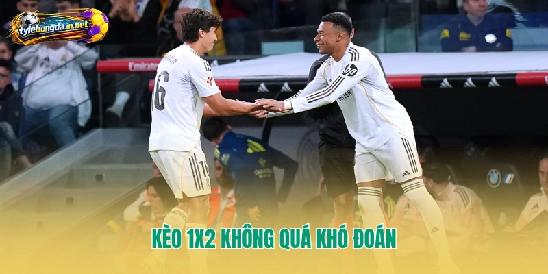 Kèo 1x2 không quá khó đoán